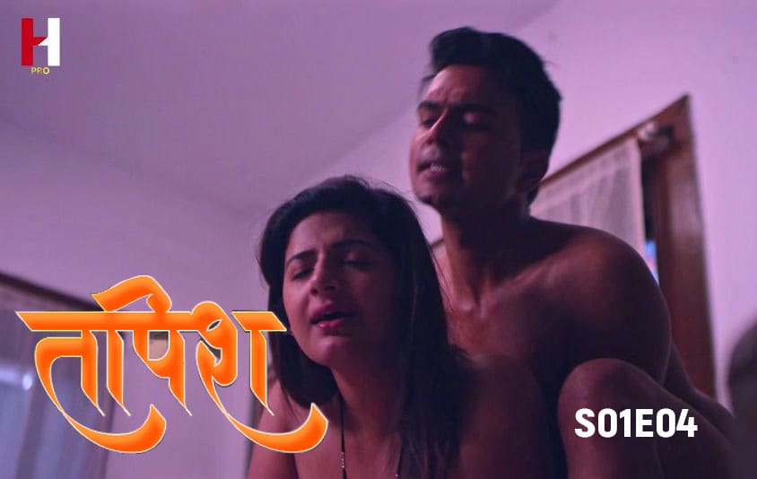 Tapish S01E04 2024 Hindi Hot Web Series HuntCinema
