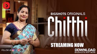 Chitthi S01E06 (2024) BigShots Hindi Hot Web Series