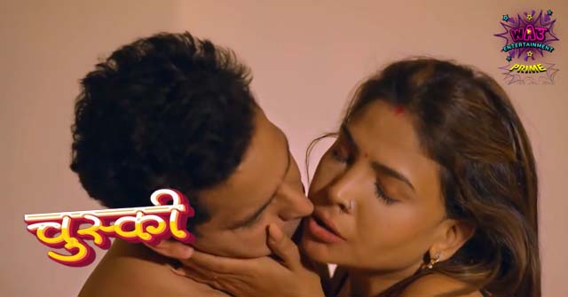 Chuski S01E01 2024 WowEntertainment Hindi Hot Web Series