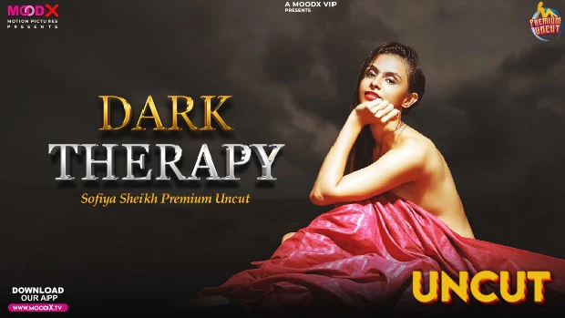 Dark Therapy 2024 – MoodX Originals Hindi Uncut Short Film