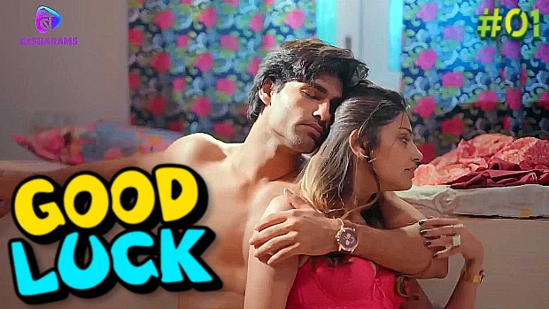 Good Luck S01E01 2024 Besharams Hindi Hot Web Series