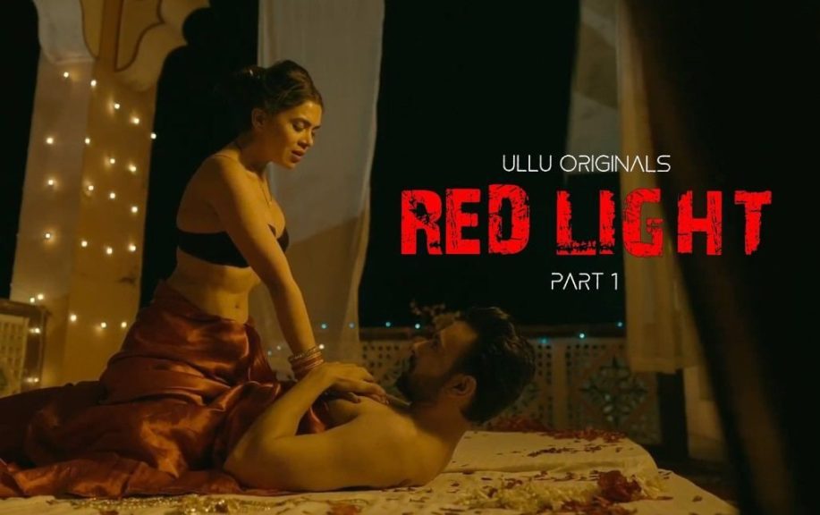 Red Light Part 1 (2024) Ullu Originals Hindi Hot Web Series