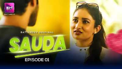 Sauda S01E01 2024 Battazmeez Hindi Hot Web Series