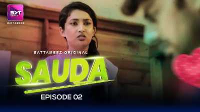Sauda S01E02 2024 Battazmeez Hindi Hot Web Series