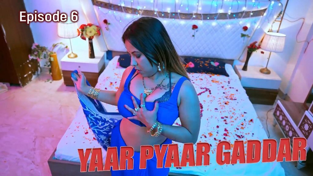 Yaar Pyaar Gaddar S01E06 2024 BigShots Hindi Hot Web Series