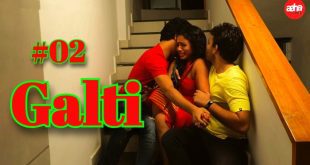 Galti S01E02 2024 Aahaflix Hindi Hot Web Series