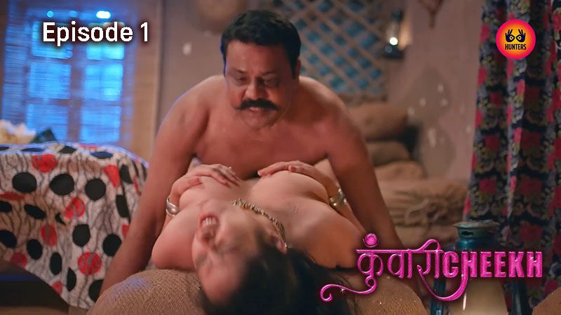 Kunwari Cheekh S01E01 HuntersApp Hindi Hot Web Series