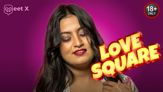 Love Square 2024 Meetx Hindi Uncut Hot Short Film