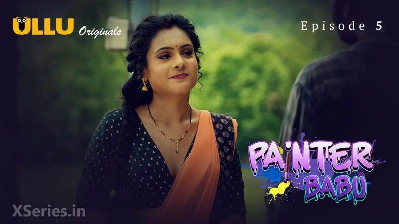 Painter Babu Part 2 EP05 – 2024 – Hindi Hot Web Series – Ullu