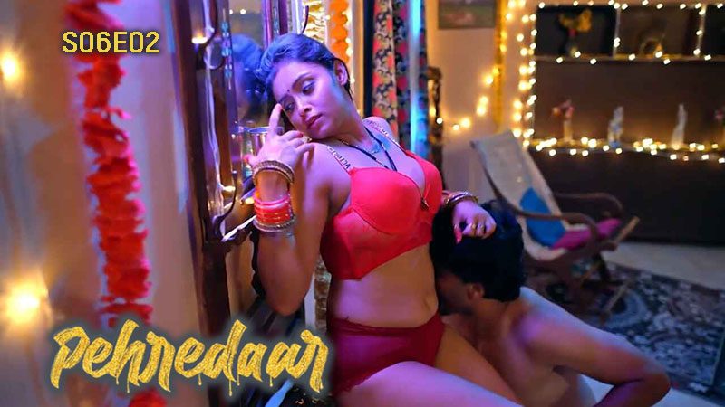 Pehredaar S06E02 – 2024 – Hindi Hot Web Series – BigPlay