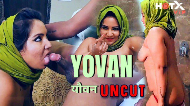 Yovan 2024 HotX Hindi Uncut Short Film