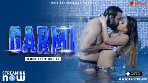 Garmi – S02E05 – 2024 – Hindi Uncut Web Series – TriFlicks