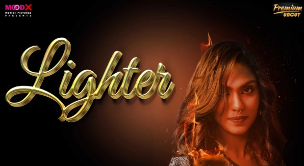 Lighter S01E01 2025 MoodX Hindi Uncut Web Series
