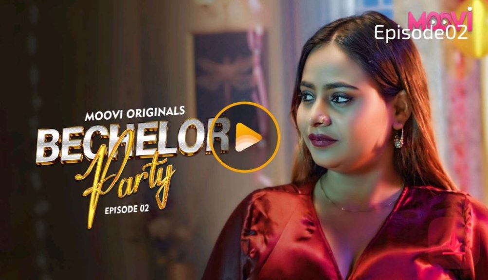 Bachelor Party – S01E02 – 2024 – Hindi Hot Web Series – Moovi