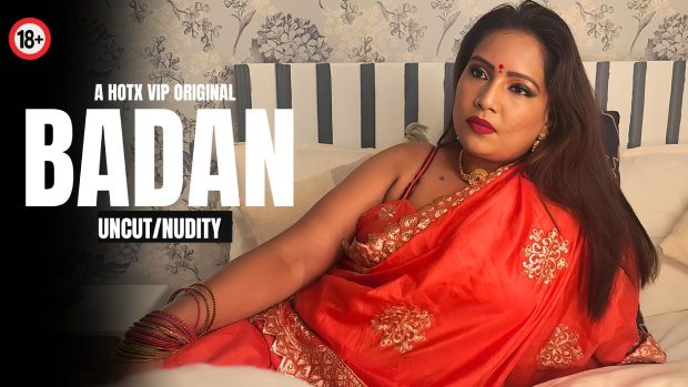 Badan – 2024 – Hindi Uncut Short Film – HotX