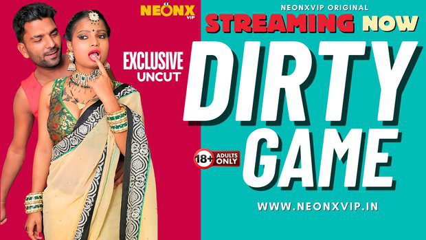 Dirty Game 2024 NeonX Hindi Uncut Short Film