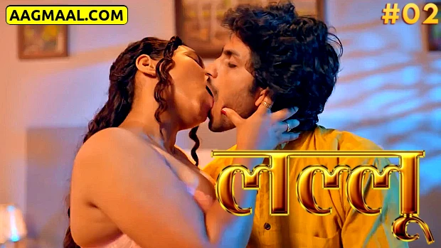 Lallu  – S01E02 – 2024 – Hindi Hot Web Series – Nazar