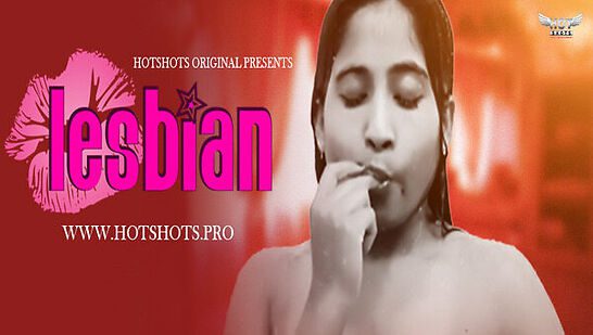 Lesbian – S01E01 – 2024 – Hindi Hot Web Series – HotShots
