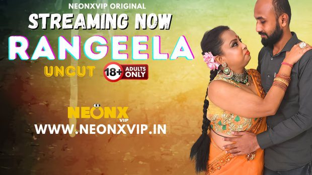 Rangeela 2024 NeonX Hindi Uncut Short Film
