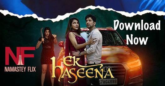 Ek Haseena – S01E01 – 2024 – Hindi Hot Web Series – NamasteyFlix