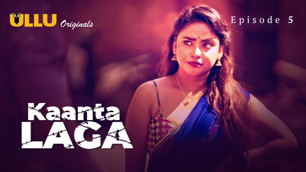 Kaanta Laga P02E05 2024 Ullu Originals Hindi Hot Web Series