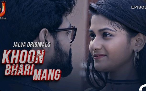 Khoon Bhari Mang 2024 S01 Ep02 Jalva Originals Hindi Hot Web Series