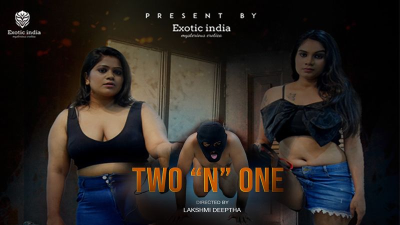 Two N One 2025 Exoticindiax Hindi Hot Short Film