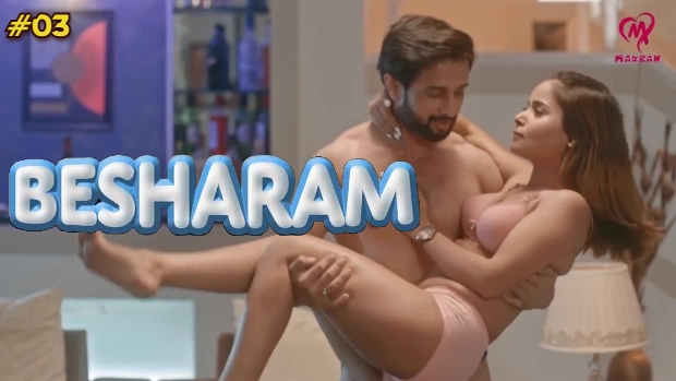 Besharam S01E03 2025 Makhan Hindi Hot Web Series