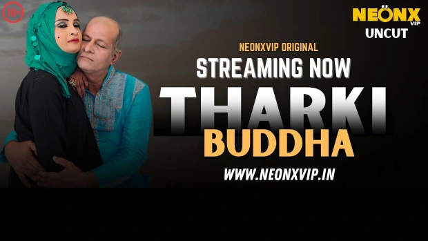 Tharki Buddha 2025 Neonx Hindi Uncut Short Film