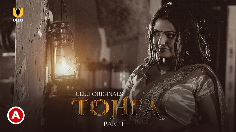 Tohfa Part 1 2023 Ullu Originals Hindi Hot Web Series