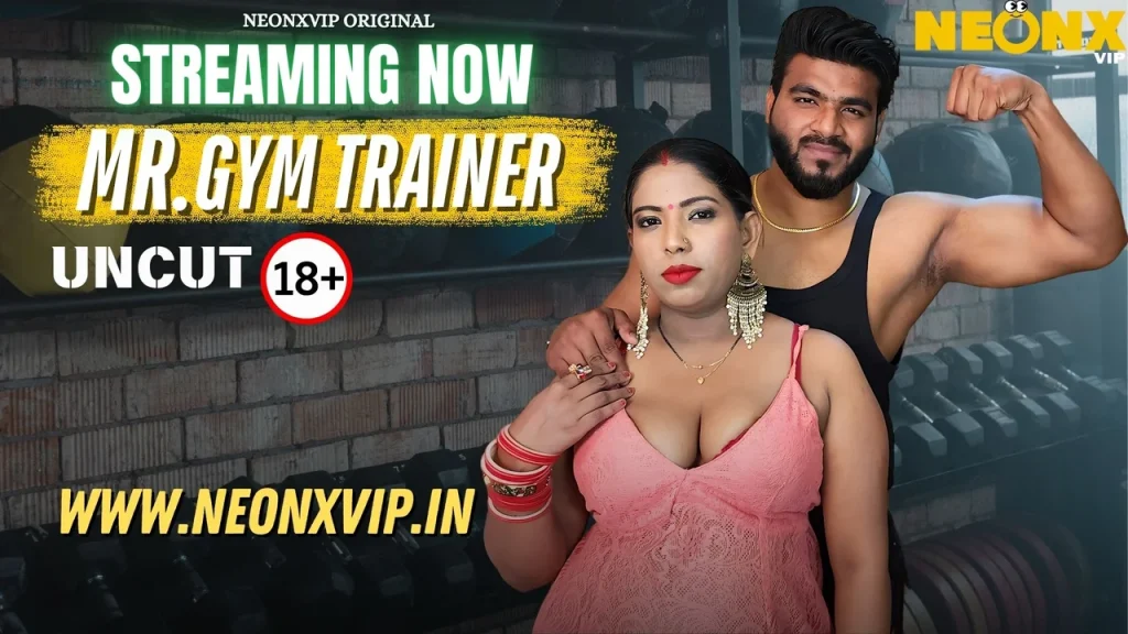 Gym Trainer 2025 NeonX Hindi Uncut Short Film