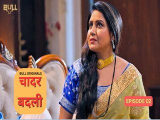 Chadar Badli S01E02 2025 Bull App Hindi Hot Web Series
