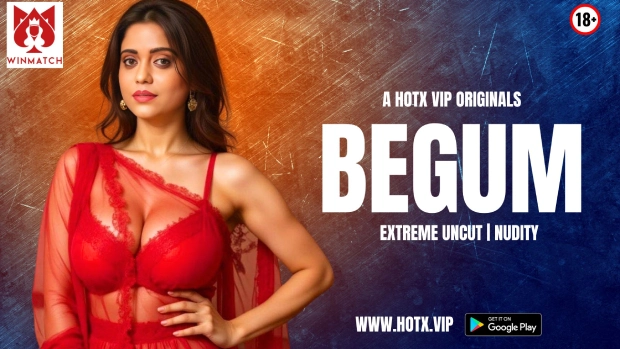 Begum 2025 HotX Hindi Uncut Short Film