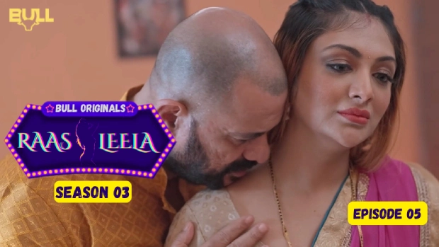 Raasleela S01E05 2025 Bull App Hindi Hot Web Series