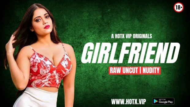 Girlfriend 2025 HotX Hindi Uncut Short Film