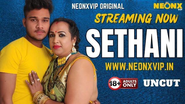 Sethani 2025 NeonX Hindi Uncut Short Film