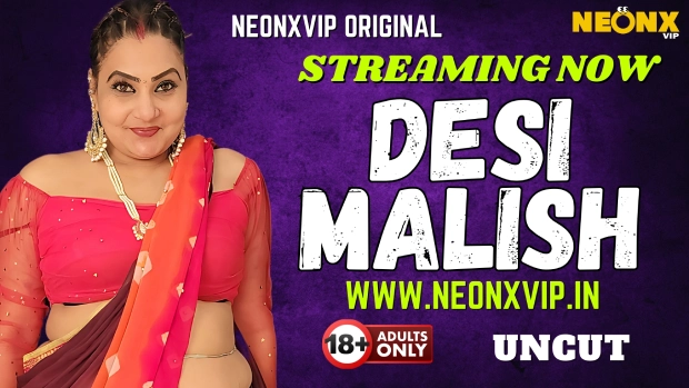 Desi Malish 2025 NeonX Hindi Uncut Short Film