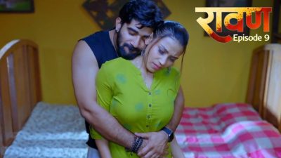 Ravan S01E09 2025 9RedMovies Hindi Hot Web Series