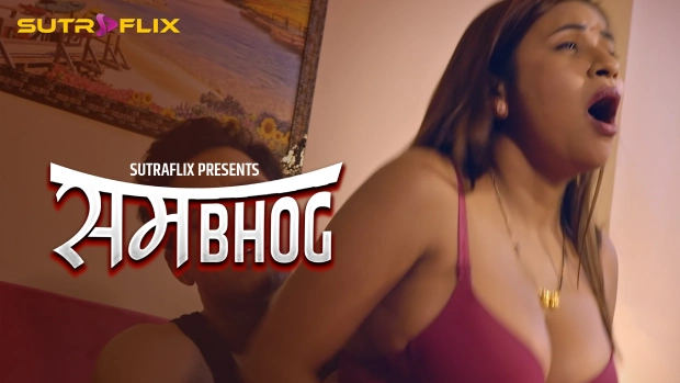 Sambhog S01E01 2025 SutraFlix Hindi Hot Web Series
