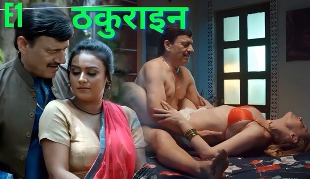 Thakurain S01E01 2025 MakhanPlus Hindi Hot Web Series