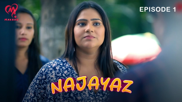 Najayaz S01E01 2025 MakhanPlus Hindi Hot Web Series