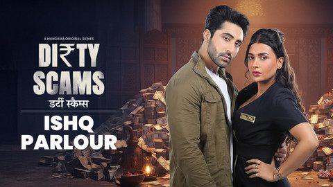 Dirty Scams S01E01 2025 Hungama Hindi Hot Web Series