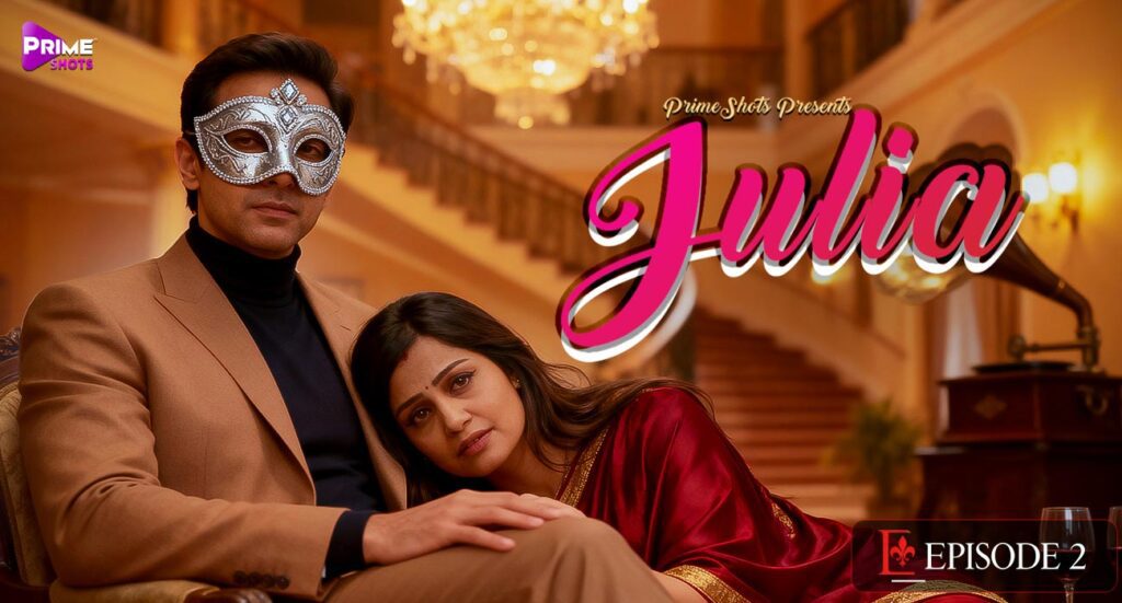 Julia S01E02 2025 PrimeShots Hindi Hot Web Series