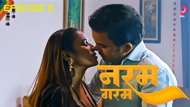 Naram Garam S01E02 2025 PullApp Hindi Hot Web Series