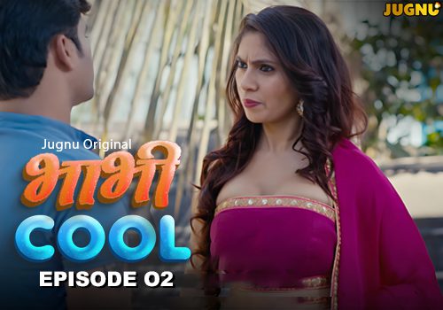 Bhabhi Cool S01E02 2026 Jugnu Hindi Hot Web Series