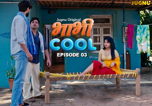 Bhabhi Cool S01E03 2026 Jugnu Hindi Hot Web Series